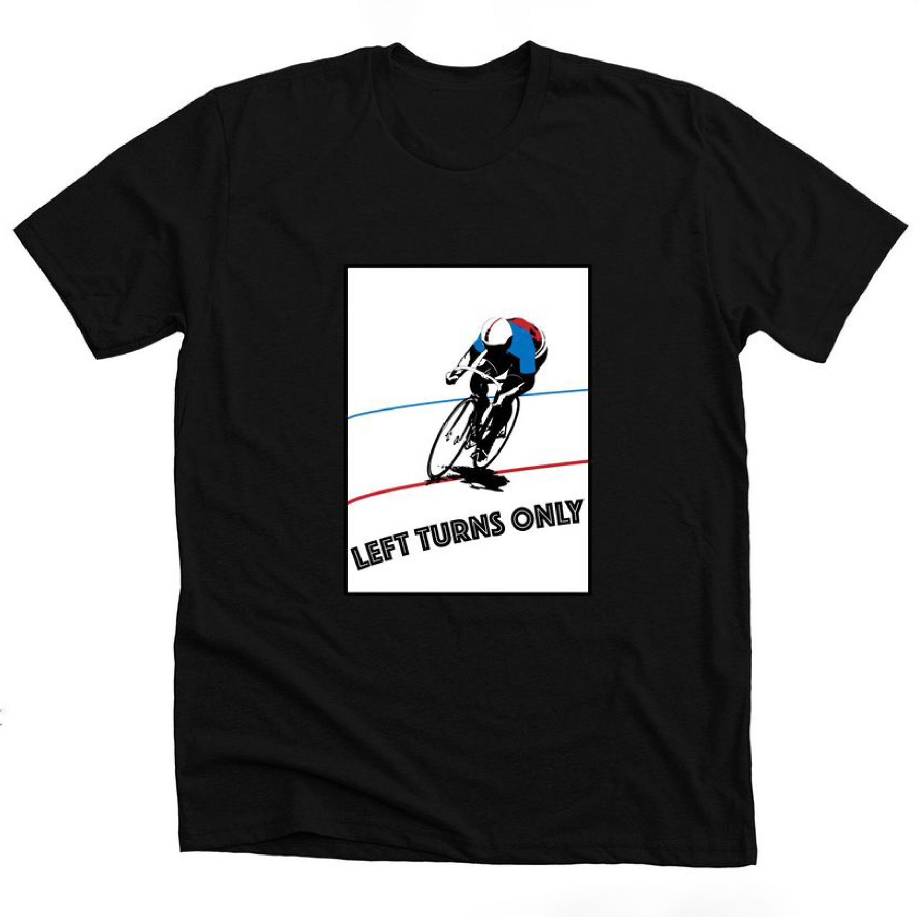 t-shirt with Left_Turn_Only design